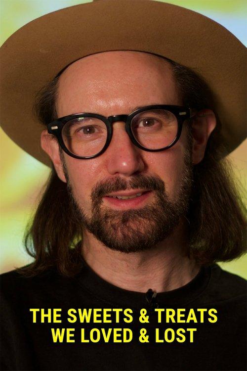 The Sweets and Treats We Loved and Lost poster