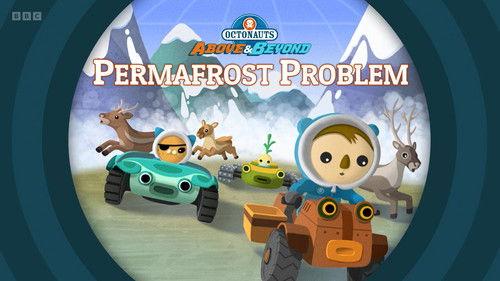 Octonauts: Above & Beyond Season 4 Episode 4 - Permafrost Problem