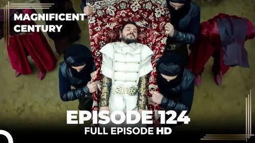 The Magnificent Century Season 4 Episode 21 - Episode 124