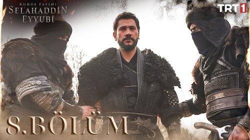 Saladın: The Conqueror of Jerusalem Season 1 Episode 8 - 8. Bölüm