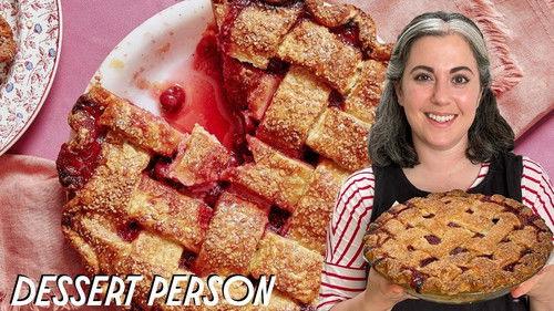 Dessert Person with Claire Saffitz Season 5 Episode 3 - Claire Saffitz Makes Cherry Pie