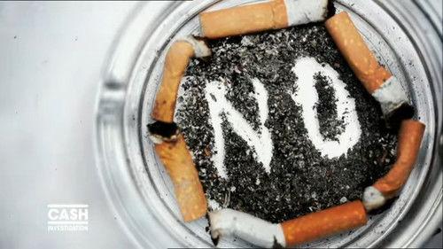 Cash Investigation Season 3 Episode 1 - Tobacco industry: the great manipulation