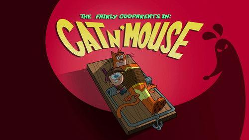 The Fairly OddParents Season 10 Episode 25 - Cat 'n Mouse