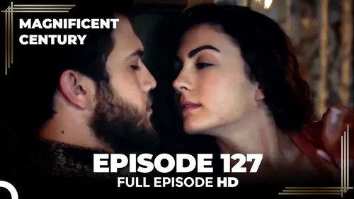 The Magnificent Century Season 4 Episode 24 - Episode 127