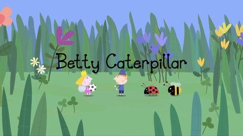 Ben & Holly's Little Kingdom Season 1 Episode 25 - Betty Caterpillar