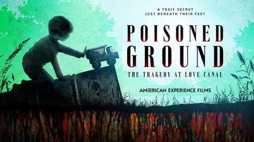 American Experience Season 36 Episode 4 - Poisoned Ground: The Tragedy at Love Canal