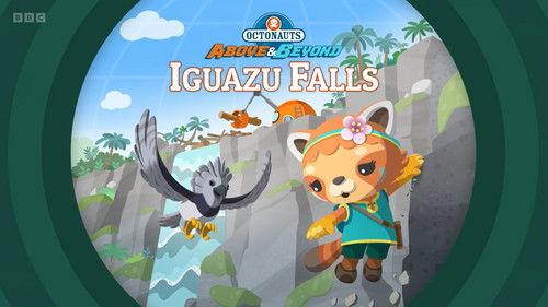 Octonauts: Above & Beyond Season 4 Episode 13 - Iguazu Falls