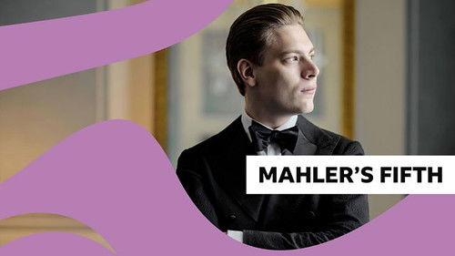 BBC Proms Season 79 Episode 13 - Mahler’s Fifth at the Proms