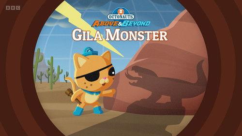 Octonauts: Above & Beyond Season 3 Episode 16 - Gila Monster