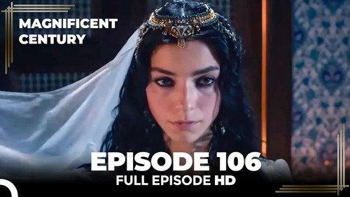 The Magnificent Century Season 4 Episode 3 - Episode 106