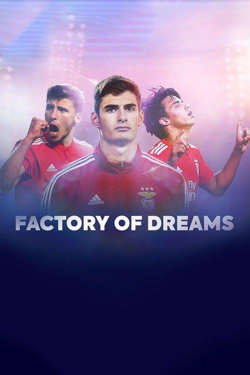 Factory of Dreams: Benfica poster