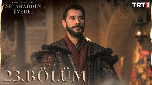 Saladın: The Conqueror of Jerusalem Season 1 Episode 23 - 23. Bölüm
