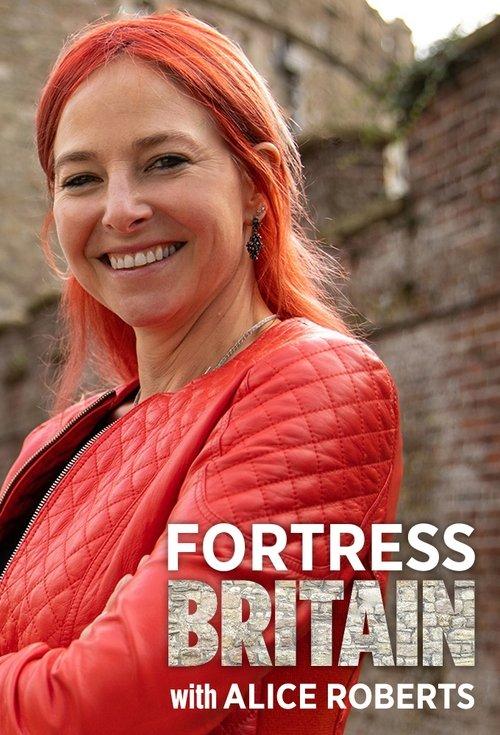 Fortress Britain with Alice Roberts poster