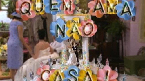 A Grande Família Season 3 Episode 20 - Quem Ama Não Casa!