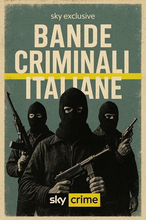 Bande criminali italiane poster