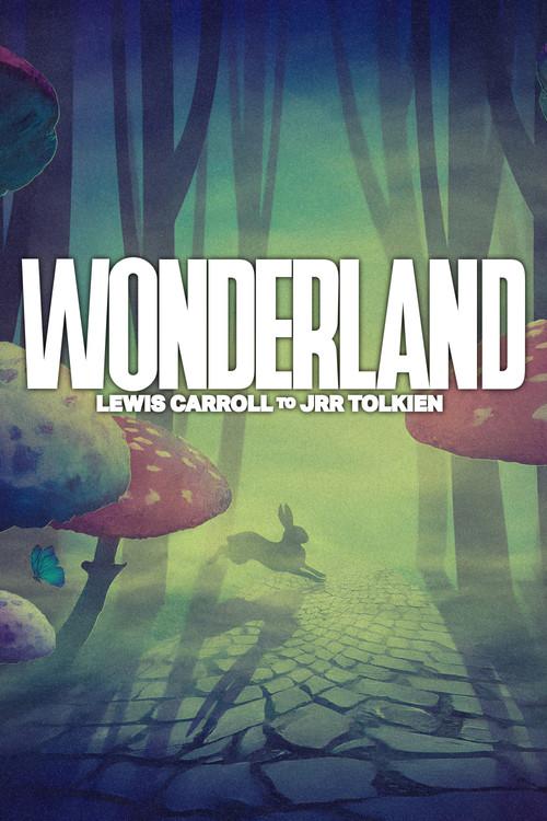 Wonderland: From JM Barrie to JRR Tolkien poster