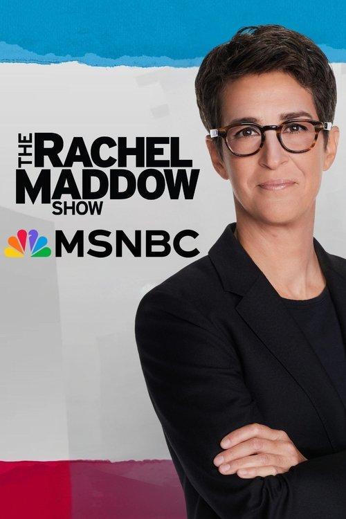 The Rachel Maddow Show poster