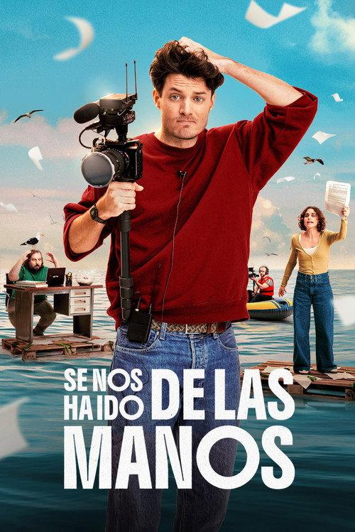 Se nos ha ido de las manos poster