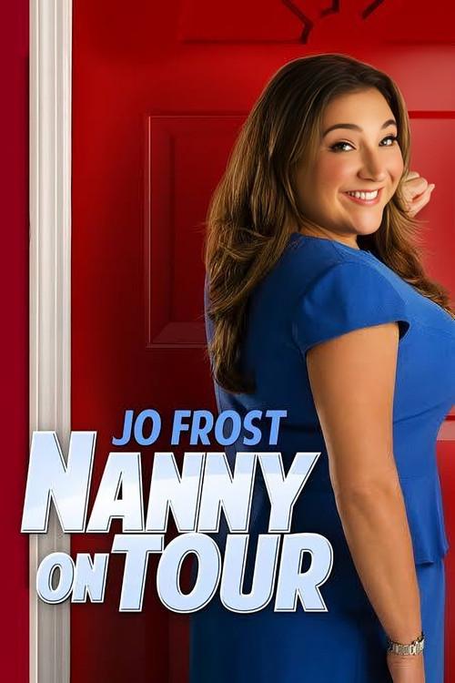 Jo Frost: Nanny on Tour poster