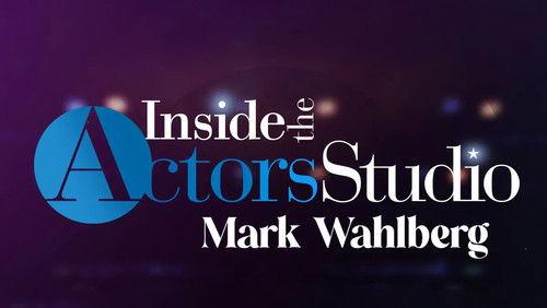 Inside the Actors Studio Season 11 Episode 6 - Mark Wahlberg