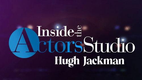 Inside the Actors Studio Season 19 Episode 1 - Hugh Jackman