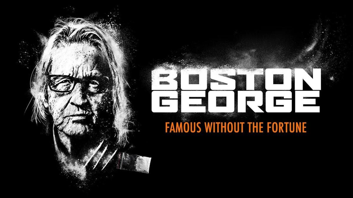 Boston George: Famous Without the Fortune backdrop