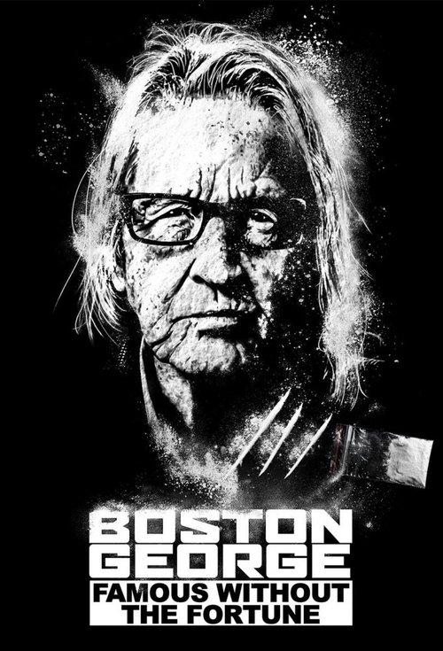 Boston George: Famous Without the Fortune poster