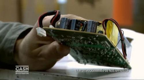 Cash Investigation Season 1 Episode 6 - The programmed death of our devices