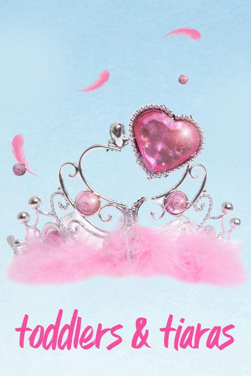 Toddlers & Tiaras: Where Are They Now poster