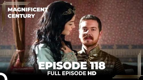 The Magnificent Century Season 4 Episode 15 - Episode 118