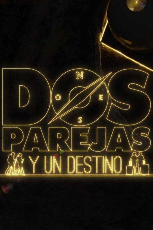 Dos parejas y un destino poster