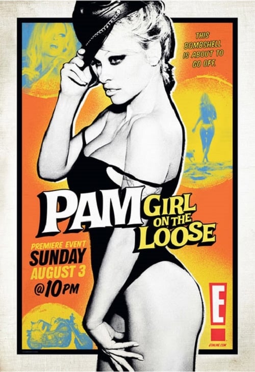 Show cover for E!'s Pam: Girl on the Loose!