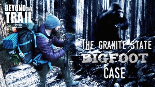 The Granite State Bigfoot Case