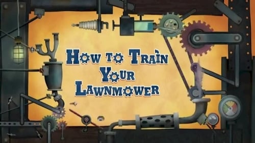 How to Train Your Lawnmower