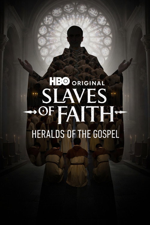 Slaves of Faith: Heralds of the Gospel