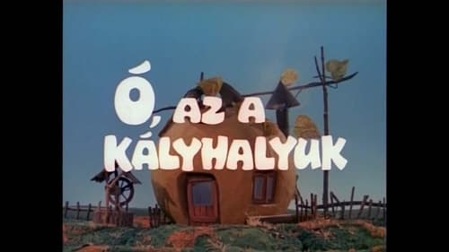 Ó, az a kályhalyuk