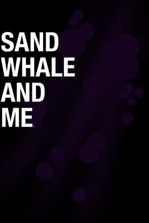 Show cover for Sand Whale and Me