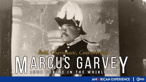 Marcus Garvey: Look for Me in the Whirlwind