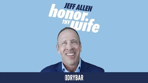 Jeff Allen: Honor Thy Wife