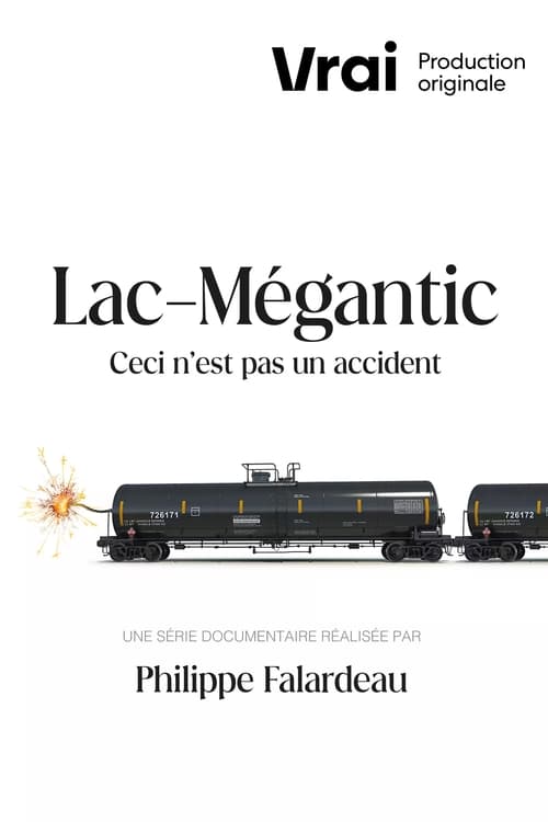 Show cover for Lac-Mégantic - This Is Not an Accident