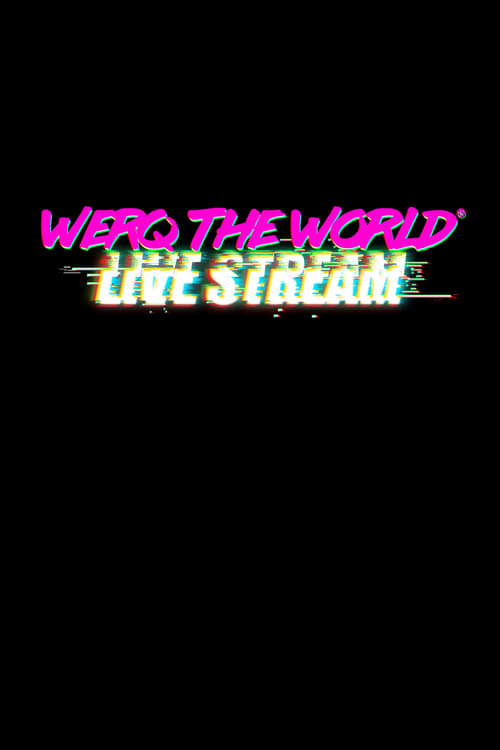 Werq The World Live Stream