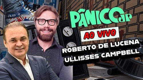 Background image for ROBERTO DE LUCENA E ULLISSES CAMPBELL | PÂNICO - 25/02/2025