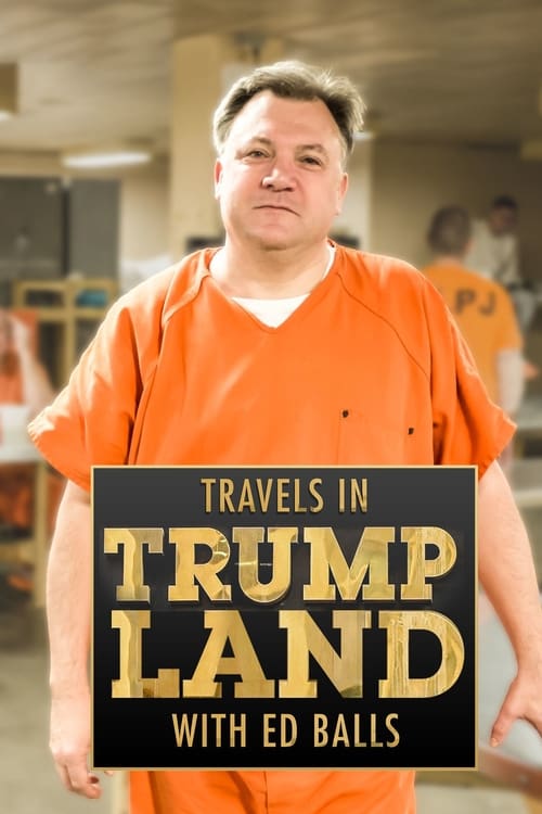 Show cover for Travels in Trumpland with Ed Balls