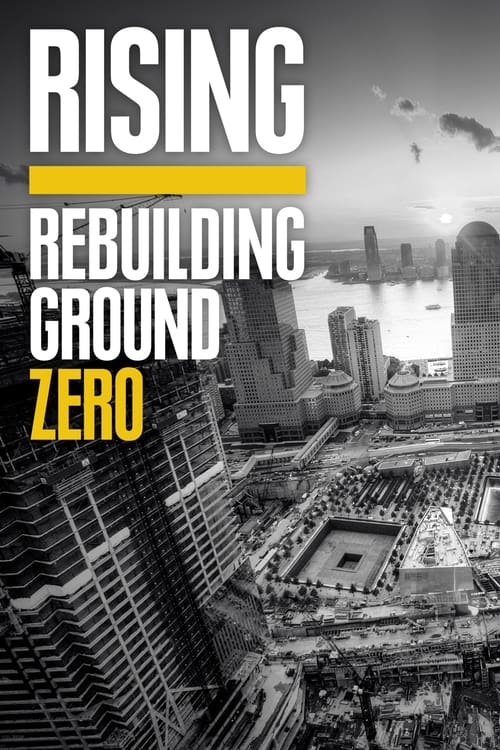 Show cover for Rising: Rebuilding Ground Zero