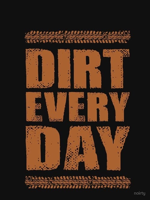 Show cover for Dirt Every Day