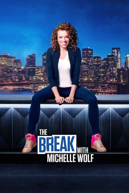 Show cover for The Break with Michelle Wolf