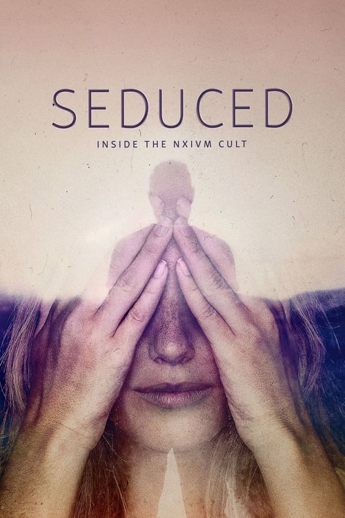 Show cover for Seduced: Inside the NXIVM Cult