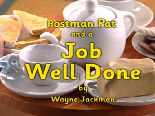 Postman Pat and a Job Well Done