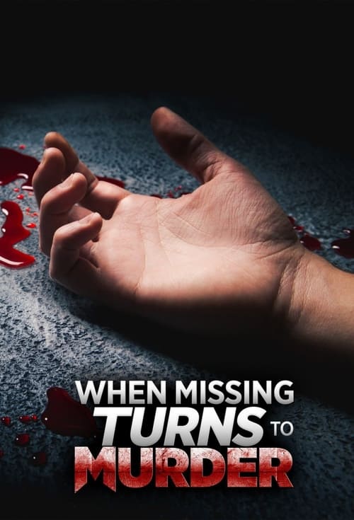 Show cover for When Missing Turns to Murder