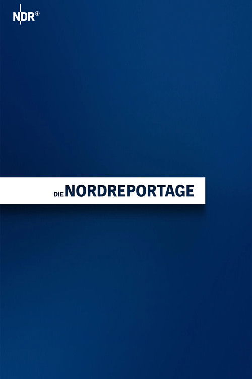 Die Nordreportage